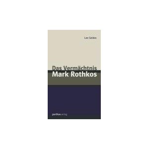 Das Vermächtnis Mark Rothkos