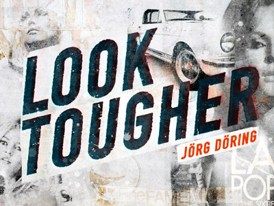 Jörg Döring – Look Tougher @ 30works