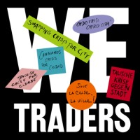 We-Traders - Tausche Krise gegen Stadt