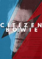 CITIZEN BOWIE. Hommage to a Hero of Berlin