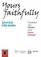 Yours faithfully - ACHTZIG FÜR EINEN