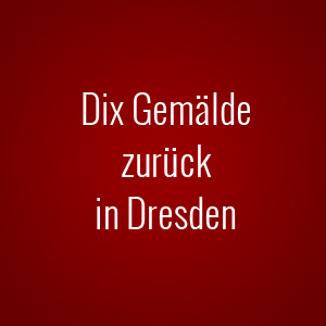 Rückkehr: Sonnenaufgang von Otto Dix wieder in Dresden