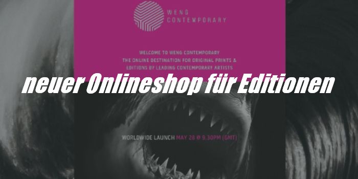 Weng Fine Art launcht Onlineshop für Kunsteditionen