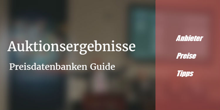 Auktionsergebnisse - 13 Preisdatenbanken & Art Indizes im Vergleich