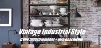 Industrial Style - die besten Industriemöbel aus den Jahren 1900 bis 1950