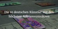 Top 10 deutscher Künstler mit höchsten Auktionsumsätzen 2015